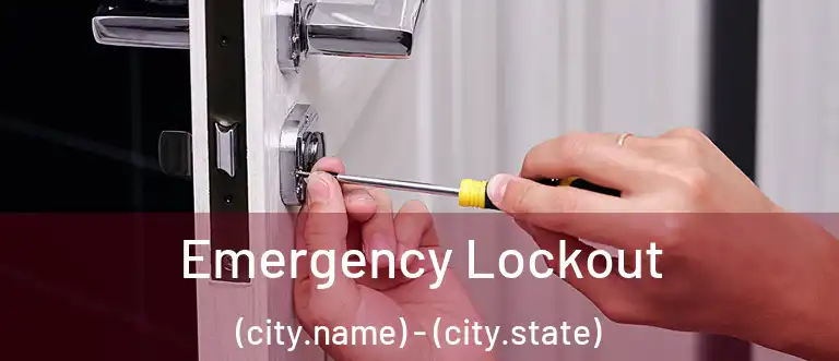 Emergency Lockout (city.name) - (city.state)